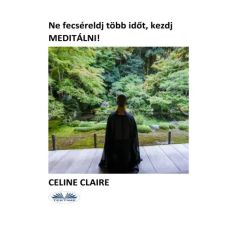 Tektime Ne fecsérelj több időt, kezdj meditálni! egyéb e-könyv