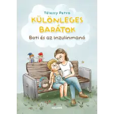 Télessy Petra - Különleges barátok gyermek- és ifjúsági könyv