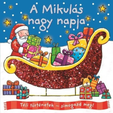  Téli történetek: simogasd meg - A Mikulás nagy napja gyermek- és ifjúsági könyv