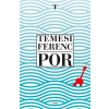 Temesi Ferenc TEMESI FERENC - POR