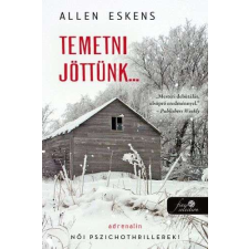 Temetni jöttünk… regény