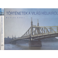 Terc Kiadó Történetek a Világ hídjairól antikvárium - használt könyv