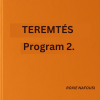  Teremtés Program 2.