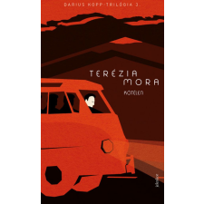 Terézia Mora - Kötélen - Darius Kopp-trilógia 3. egyéb könyv