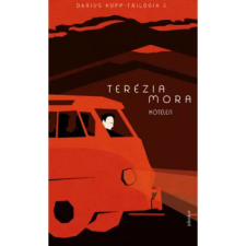  Terézia Mora - Kötélen - Darius Kopp-trilógia 3. regény