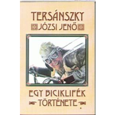 Tersánszky Józsi Jenő Egy biciklifék története gyermek- és ifjúsági könyv