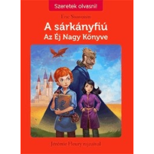 Tessloff - Babilon Kiadó Éric Sanvoisin: A sárkányfiú 2. - Az Éj Nagy Könyve gyermek- és ifjúsági könyv