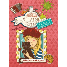 Tessloff - Babilon Kiadó Mágikus állatok iskolája - Végre vakáció 4. - Helén és Karajan (9789632946214) gyermek- és ifjúsági könyv
