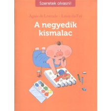 Tessloff És Babilon Kiadói Kft. A negyedik kismalac /Szeretek olvasni! gyermek- és ifjúsági könyv
