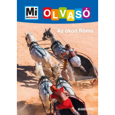 TESSLOFF ÉS BABILON KIADÓI KFT Az ókori Róma - Mi MICSODA Olvasó gyermek- és ifjúsági könyv