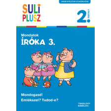 TESSLOFF ÉS BABILON KIADÓI KFT Suli Plusz - Íróka 3. - Mondatok - 2.osztály gyermek- és ifjúsági könyv