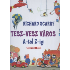 Tesz-Vesz város a-tól z-ig gyermek- és ifjúsági könyv