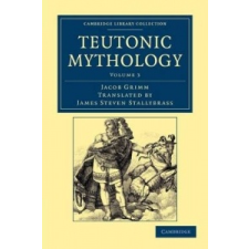 Teutonic Mythology – Jacob GrimmJames Steven Stallybrass idegen nyelvű könyv