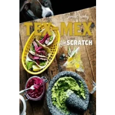 Tex-Mex From Scratch – Jonas Cramby idegen nyelvű könyv