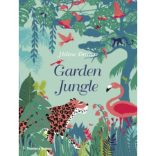 Thames &amp; Hudson Ltd. Garden Jungle | Helene Druvert egyéb könyv