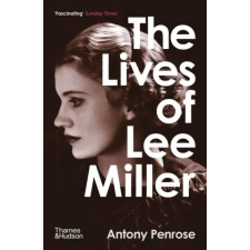 Thames &amp; Hudson Ltd. Lives of Lee Miller | ANTHONY PENROSE egyéb könyv