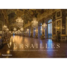 Thames &amp; Hudson Ltd. Versailles | Catherine Pegard,Christophe Fouin egyéb könyv