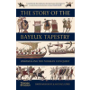 THAMES &amp; HUDSON The Story of the Bayeux Tapestry | Michael Lewis