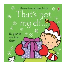  That's Not My Elf – Fiona Watt,Rachel Wells idegen nyelvű könyv