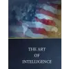  THE ART of INTELLIGENCE – Air War College,Gary D Payton