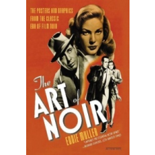  The Art of Noir – Eddie Muller idegen nyelvű könyv