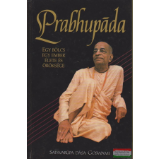 The Bhaktivedanta Book Trust Prabhupada - Egy bölcs ember élete és öröksége vallás