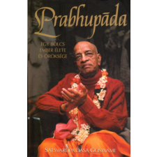 The Bhaktivedanta Book Trust Prabhupáda - Egy bölcs ember élete és öröksége antikvárium - használt könyv