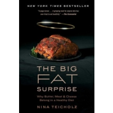  The Big Fat Surprise – Nina Teicholz idegen nyelvű könyv