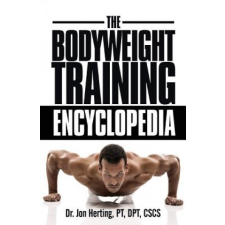  The Bodyweight Training Encyclopedia – Dr Jon Herting idegen nyelvű könyv