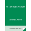  The Bridge Kingdom