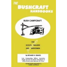  The Bushcraft Handbooks - Bush Campcraft – Richard H Graves idegen nyelvű könyv
