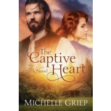 The Captive Heart – Michelle Griep idegen nyelvű könyv