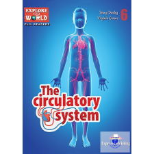  The Circulatory System (Explore Our World) Reader With Digibook Application idegen nyelvű könyv