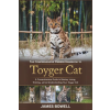  The Comprehensive Owners Handbook to Toyger Cat (Kniha)