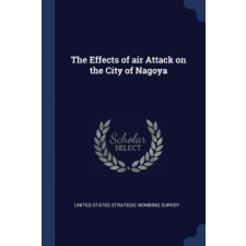  THE EFFECTS OF AIR ATTACK ON THE CITY OF – UNITED STATES STRATE idegen nyelvű könyv