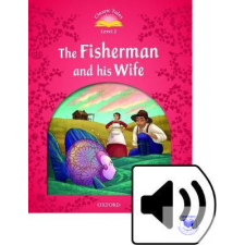  The Fisherman and His Wife Audio Pack - Classic Tales Second Edition Level 2 idegen nyelvű könyv