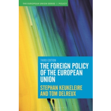 The Foreign Policy of the European Union – Tom Delreux idegen nyelvű könyv