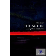 The Gothic (A Very Short Introduction - Xx) idegen nyelvű könyv