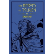  The Heroes of Tolkien – David Day idegen nyelvű könyv
