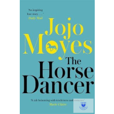  The Horse Dancer: Discover The Heart - War idegen nyelvű könyv