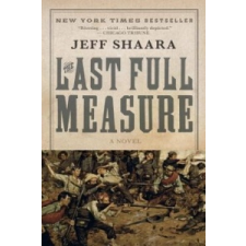 The Last Full Measure – Jeff Shaara idegen nyelvű könyv