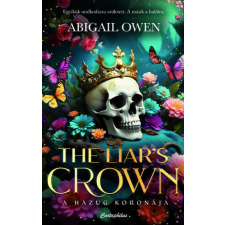 The Liar&- 039;s Crown - A hazug koronája - Élfestett kiadás regény