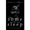 THE LIFFEY PR Some Will Not Sleep: Selected Horrors | Adam Nevill