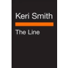  The Line: An Adventure Into Your Creative Depths – Keri Smith