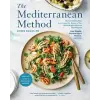 The Mediterranean Method: Your Complete Plan to Harness the Power of the Healthiest Diet on the Planet -- Lose Weight, Prevent Heart Disease, an