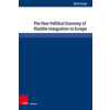  The New Political Economy of Flexible Integration in Europe – Riedel,Rafal (Kemény kötésű)