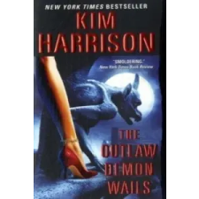  The Outlaw Demon Wails – Kim Harrison idegen nyelvű könyv