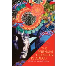  The Perennial Philosophy Reloaded: A Guide for the Mystically-Inclined idegen nyelvű könyv