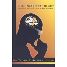  The Poker Mindset – Ian Taylor,Matthew Hilger (Könyv) idegen nyelvű könyv
