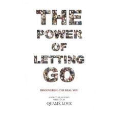 The Power of Letting Go: Discovering the Real You – Quam Love idegen nyelvű könyv